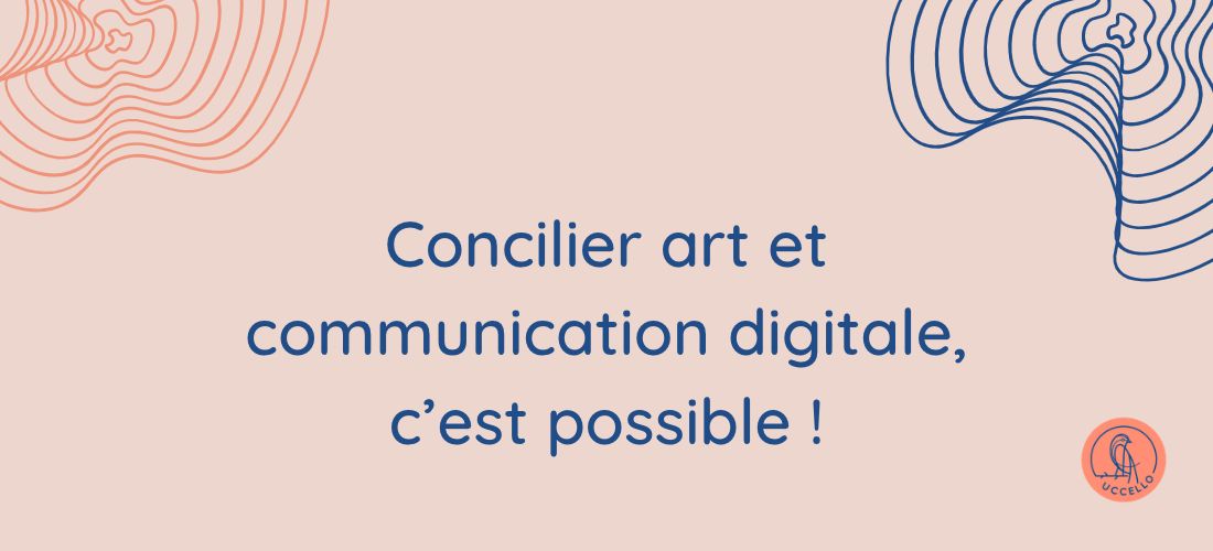 Concilier art et communication digitale c’est possible